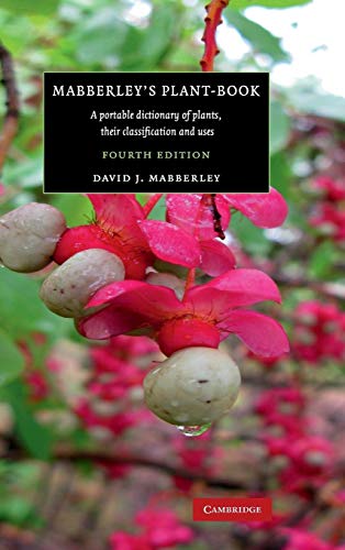 Mabberley's Plant-Book: A Portable Dictionary of Plants, their Classification and Uses