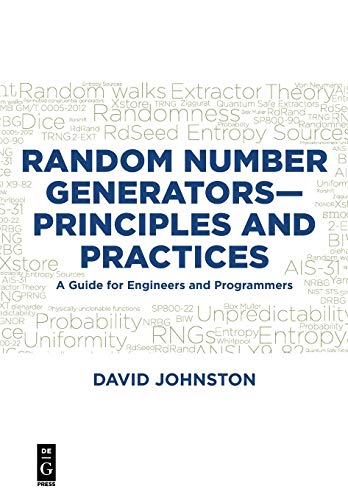 Random Number Generators—Principles and Practices: A Guide for Engineers and Programmers von De-G Press