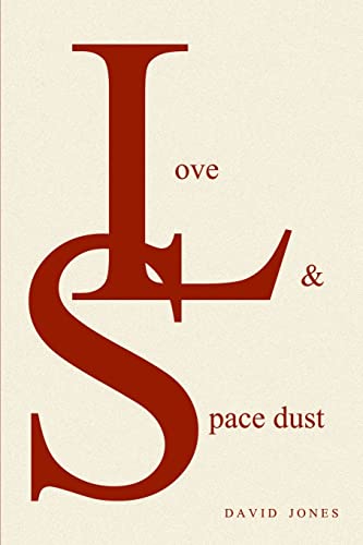 Love And Space Dust von CREATESPACE