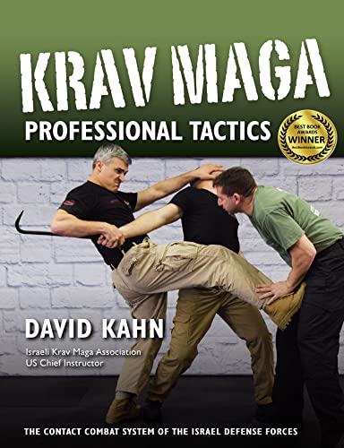Krav Maga Professional Tactics: The Contact Combat System of the Israeli Martial Arts von YMAA Publication Center
