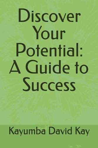 Discover Your Potential: A Guide to Success