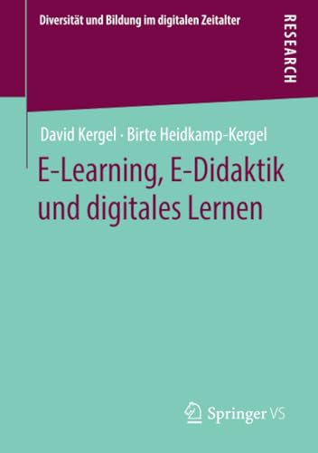 E-Learning, E-Didaktik und digitales Lernen (Diversität und Bildung im digitalen Zeitalter) von Springer VS