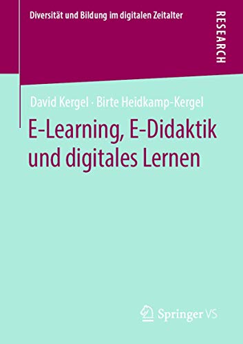 E-Learning, E-Didaktik und digitales Lernen (Diversität und Bildung im digitalen Zeitalter) von Springer VS