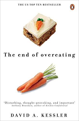 The End of Overeating: Taking control of our insatiable appetite The End of Overeating: Taking control of our insatiable appetite von Penguin