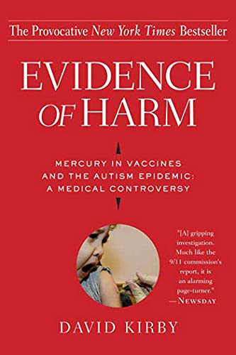 Evidence of Harm: Mercury in Vaccines and the Autism Epidemic: A Medical Controversy von Griffin