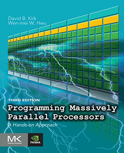 Programming Massively Parallel Processors: A Hands-on Approach von Morgan Kaufmann