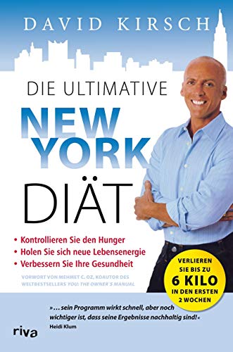 Die ultimative New York Diät: Der schnellste Weg, um in Form zu kommen von RIVA