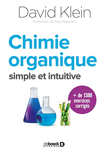 Chimie organique: Simple et intuitive von De Boeck Supérieur