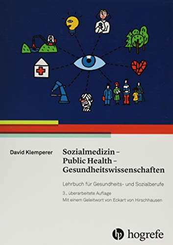 Sozialmedizin - Public Health - Gesundheitswissenschaften: Lehrbuch für Gesundheits- und Sozialberufe