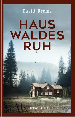 Haus Waldesruh: Roman
