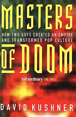 Masters Of Doom: How two guys created an empire and transformed pop culture von Piatkus