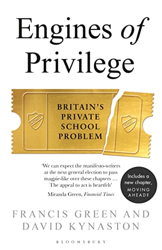 Engines of Privilege: Britain's Private School Problem Engines of Privilege: Britain's Private School Problem von Bloomsbury Publishing