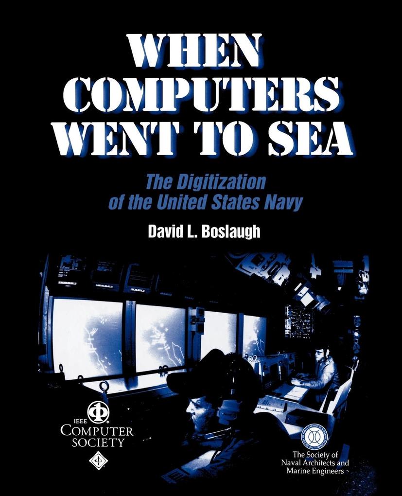 When Computers Went to Sea von IEEE Computer Society Press