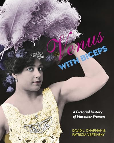 Venus with Biceps: A Pictorial History of Muscular Women von Arsenal Pulp Press