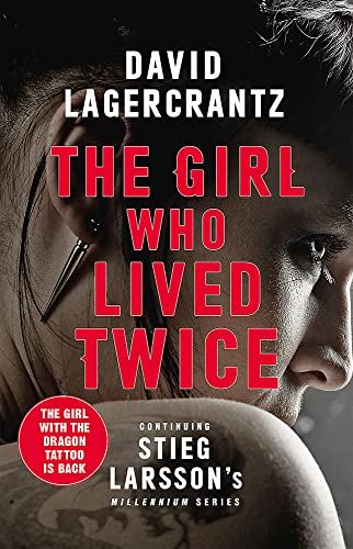 The Girl Who Lived Twice: A Thrilling New Dragon Tattoo Story (Millennium) von MacLehose Press