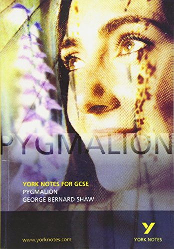 George Bernard Shaw 'Pygmalion' (York Notes)