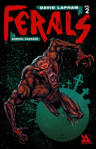 Ferals Volume 2 (FERALS TP, Band 2) Ferals Volume 2 (FERALS TP, Band 2)