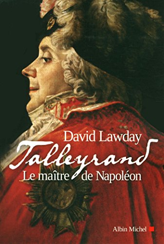 Talleyrand : Le maître de Napoléon von ALBIN MICHEL