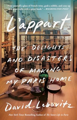 L'Appart: The Delights and Disasters of Making My Paris Home von Broadway Books
