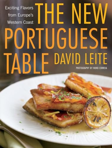 The New Portuguese Table: Exciting Flavors from Europe's Western Coast: A Cookbook von Clarkson Potter