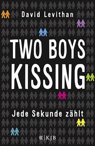 Two Boys Kissing – Jede Sekunde zählt: Die mitreißende Liebesgeschichte von David Levithan endlich als Taschenbuch! (Queere Romance) Two Boys Kissing – Jede Sekunde zählt: Die mitreißende Liebesgeschichte von David Levithan endlich als Taschenbuch! (Queere Romance)