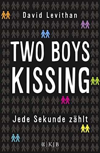 Two Boys Kissing – Jede Sekunde zählt: Die mitreißende Liebesgeschichte von David Levithan endlich als Taschenbuch! (Queere Romance) Two Boys Kissing – Jede Sekunde zählt: Die mitreißende Liebesgeschichte von David Levithan endlich als Taschenbuch! (Queere Romance)