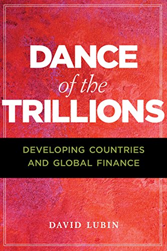 Dance of the Trillions: Developing Countries and Global Finance (The Chatham House Insights) Dance of the Trillions: Developing Countries and Global Finance (The Chatham House Insights) von Brookings Institution Press