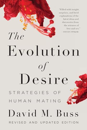 The Evolution of Desire: Strategies of Human Mating von Basic Books