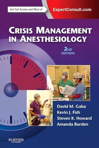 Crisis Management in Anesthesiology: Expert Consult: Online and Print