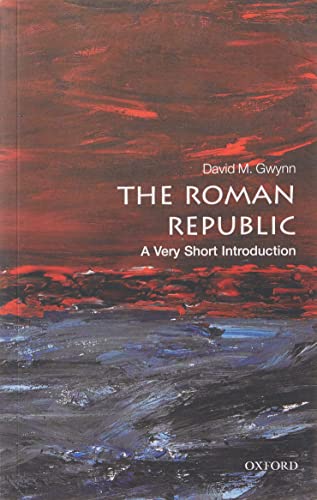 The Roman Republic: A Very Short Introduction (Very Short Introductions) von Oxford University Press