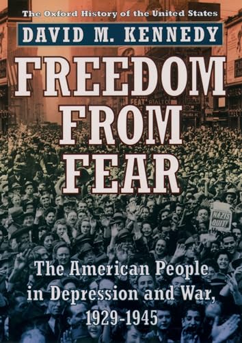 Freedom from Fear: The American People in Depression and War 1929-1945 (Oxford History of the United States, 9, Band 9) von OUP USA