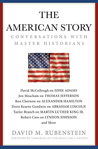 The American Story: Conversations with Master Historians (Gift for History Buffs)