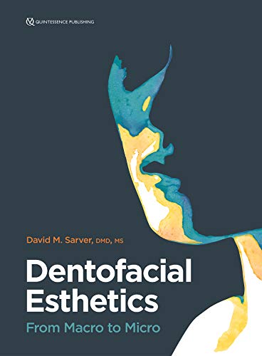Dentofacial Esthetics: From Macro to Micro von Quintessence Publishing