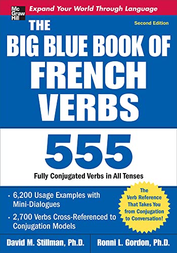 The Big Blue Book of French Verbs, Second Edition: 555 Fully Conjugated Verbs von McGraw-Hill Education