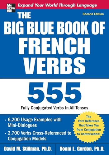 The Big Blue Book of French Verbs, Second Edition: 555 Fully Conjugated Verbs