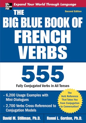 The Big Blue Book of French Verbs, Second Edition: 555 Fully Conjugated Verbs