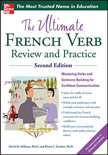 The Ultimate French Verb Review and Practice (Uitimate Review & Reference)