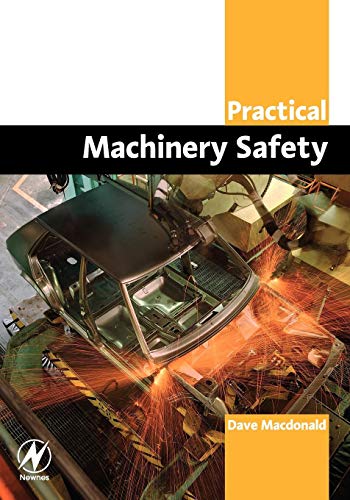 Practical Machinery Safety (Practical Professional Books from Elsevier) von Newnes