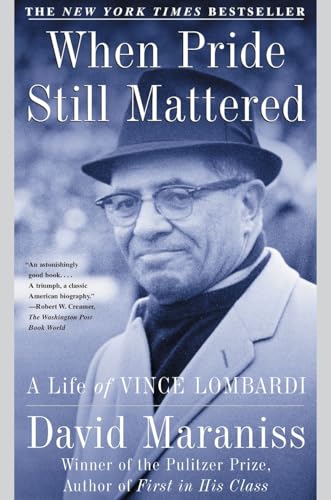 When Pride Still Mattered: A Life Of Vince Lombardi von Simon & Schuster