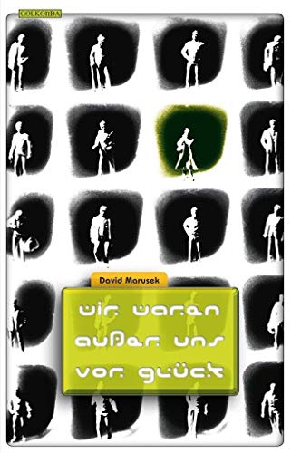 Wir waren außer uns vor Glück: Erzählungen. Deutsche Erstausgabe