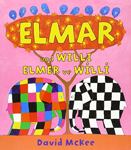 Elmar und Willi, Deutsch-Türkisch. Elmer ve Willi Elmar und Willi, Deutsch-Türkisch. Elmer ve Willi