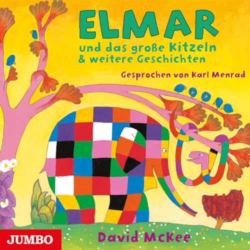 Elmar und das große Kitzeln & weitere Geschichten: CD Standard Audio Format, Lesung von Jumbo Neue Medien + Verla