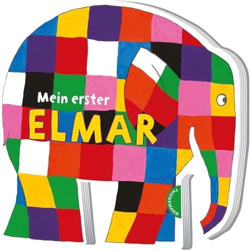 Elmar: Mein erster Elmar: Bunter Bilderbuchspaß in Elefantenform für Kleinkinder von Thienemann-Esslinger Verlag GmbH