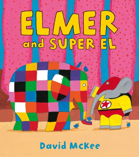 Elmer and Super El (Elmer Picture Books) von Andersen Press
