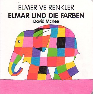 Elmer ve Renkler /Elmer und die Farben von Anadolu