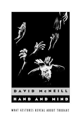 Hand and Mind: What Gestures Reveal about Thought