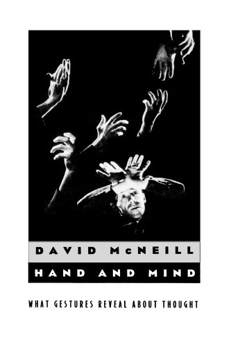 Hand and Mind: What Gestures Reveal about Thought von University of Chicago Press