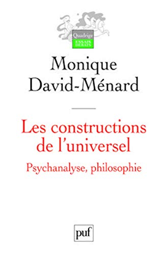 Les constructions de l'universel. Psychanalyse, philosophie von PUF