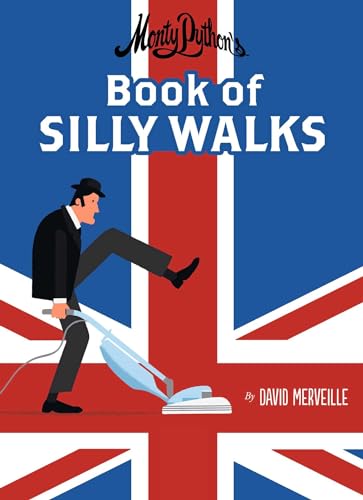 Monty Python's Book of Silly Walks (Volume 1)