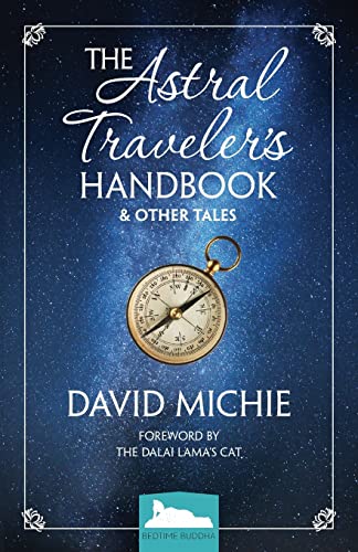The Astral Traveler's Handbook & Other Tales (Bedtime Buddha, Band 1) von Conch Books